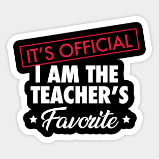 It's Official. I Am The Teacher's Favorite Sticker